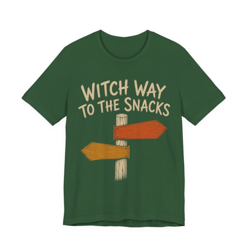 Witch Way To The Snacks Shirt - Funny Halloween Tee in Evergreen