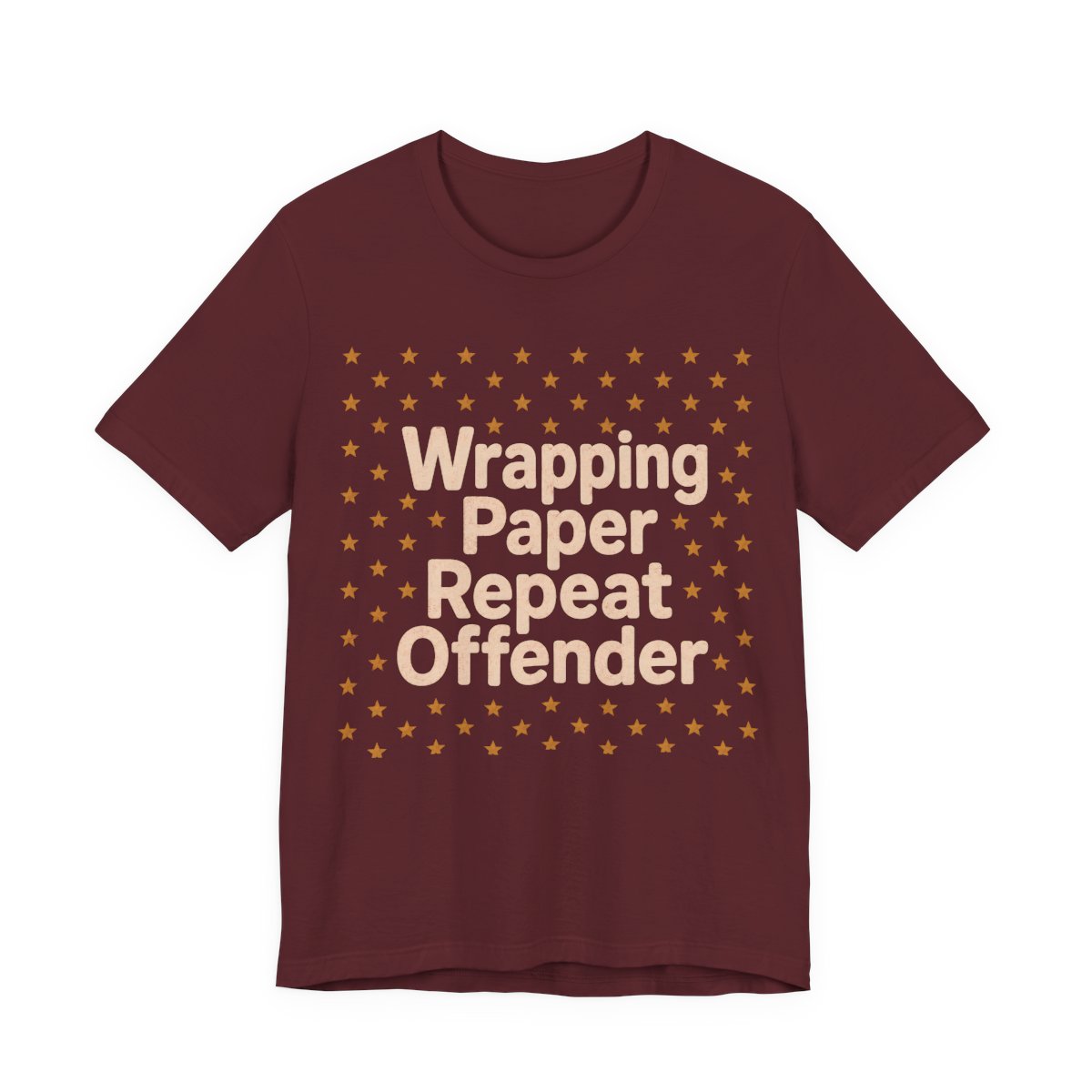 Wrapping Paper Repeat Offender Shirt - Funny Christmas Tee in Maroon
