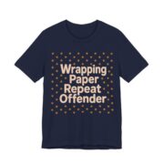 Wrapping Paper Repeat Offender Shirt - Funny Christmas Tee in Navy